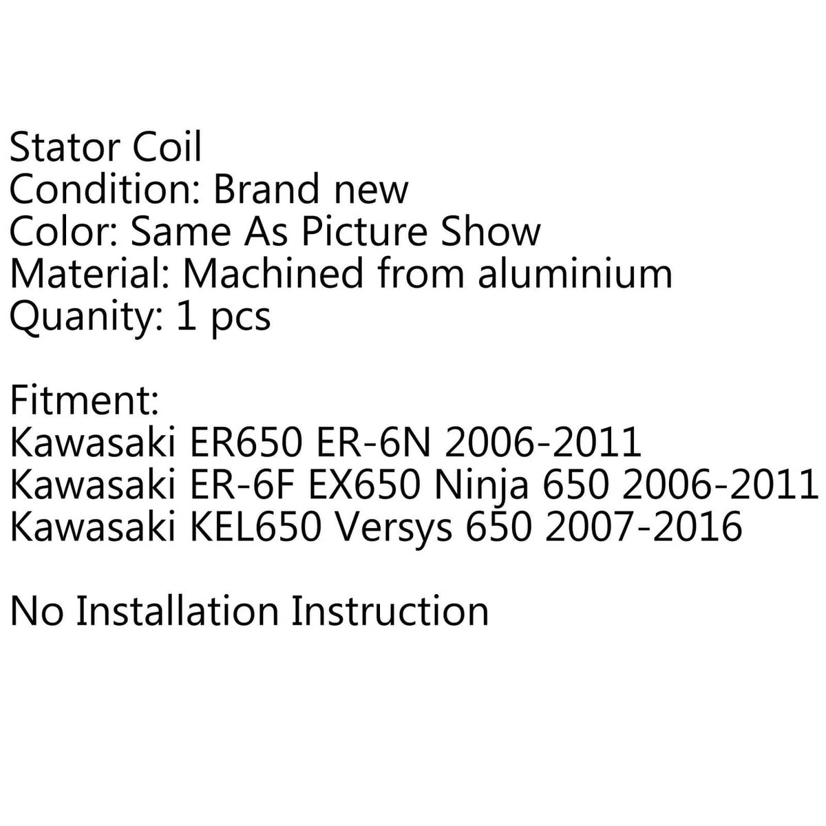 Solid Spare Stator Coil Fit For Kawasaki ER650 ER-6N ER-6F Ninja 650 06-11 KEL650 2007-16