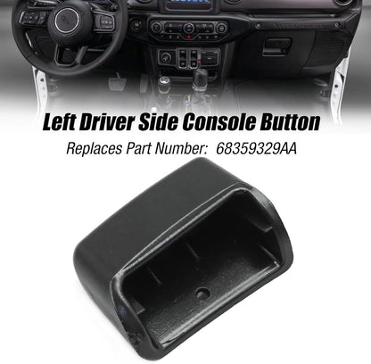 For 2014-2017 Jeep Wrangler Console Button Left Side 68359329AA