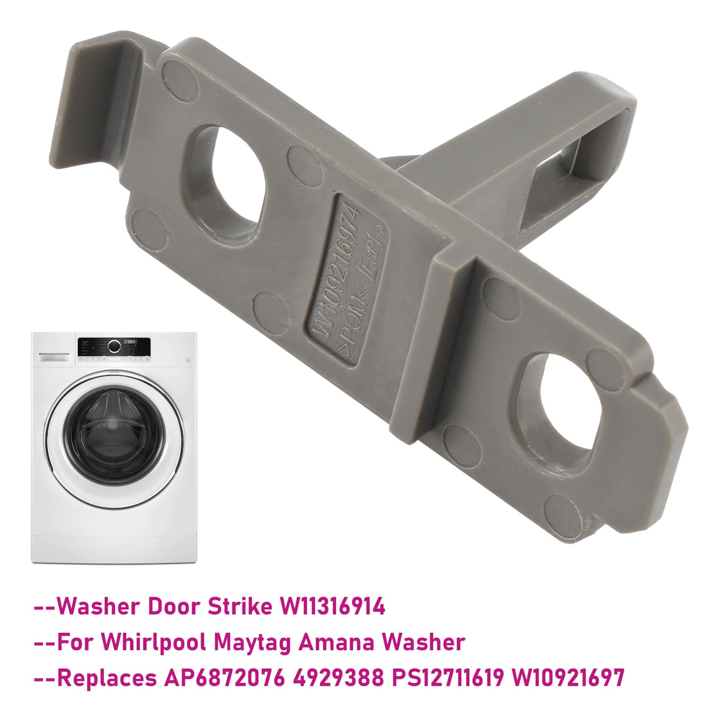 Washer Door Strike W11316914 For  Maytag Amana Washer PS12711619 W10921697
