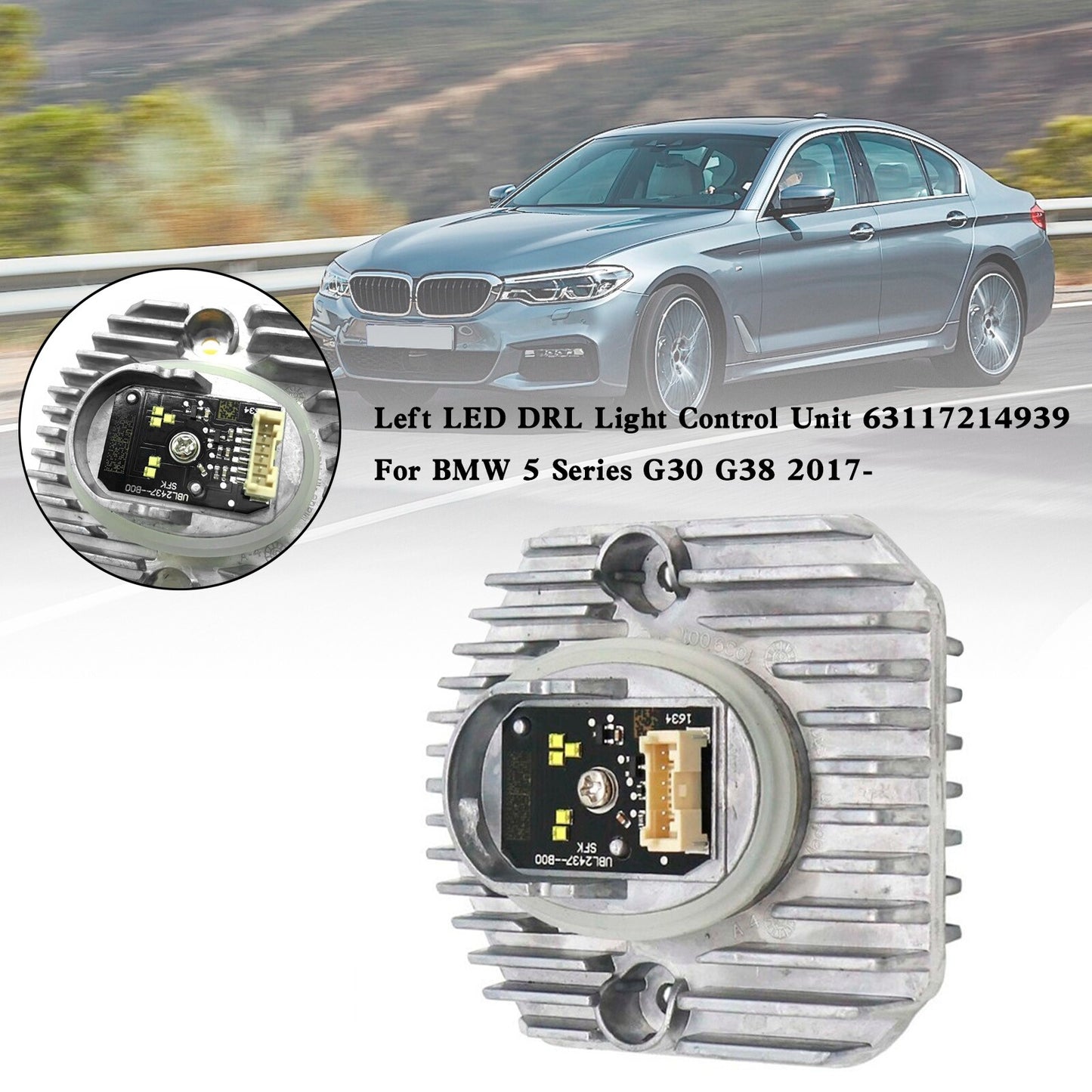 Left LED DRL Light Control Unit 63117214939 For BMW 5 Series G30 G38 2017-UE