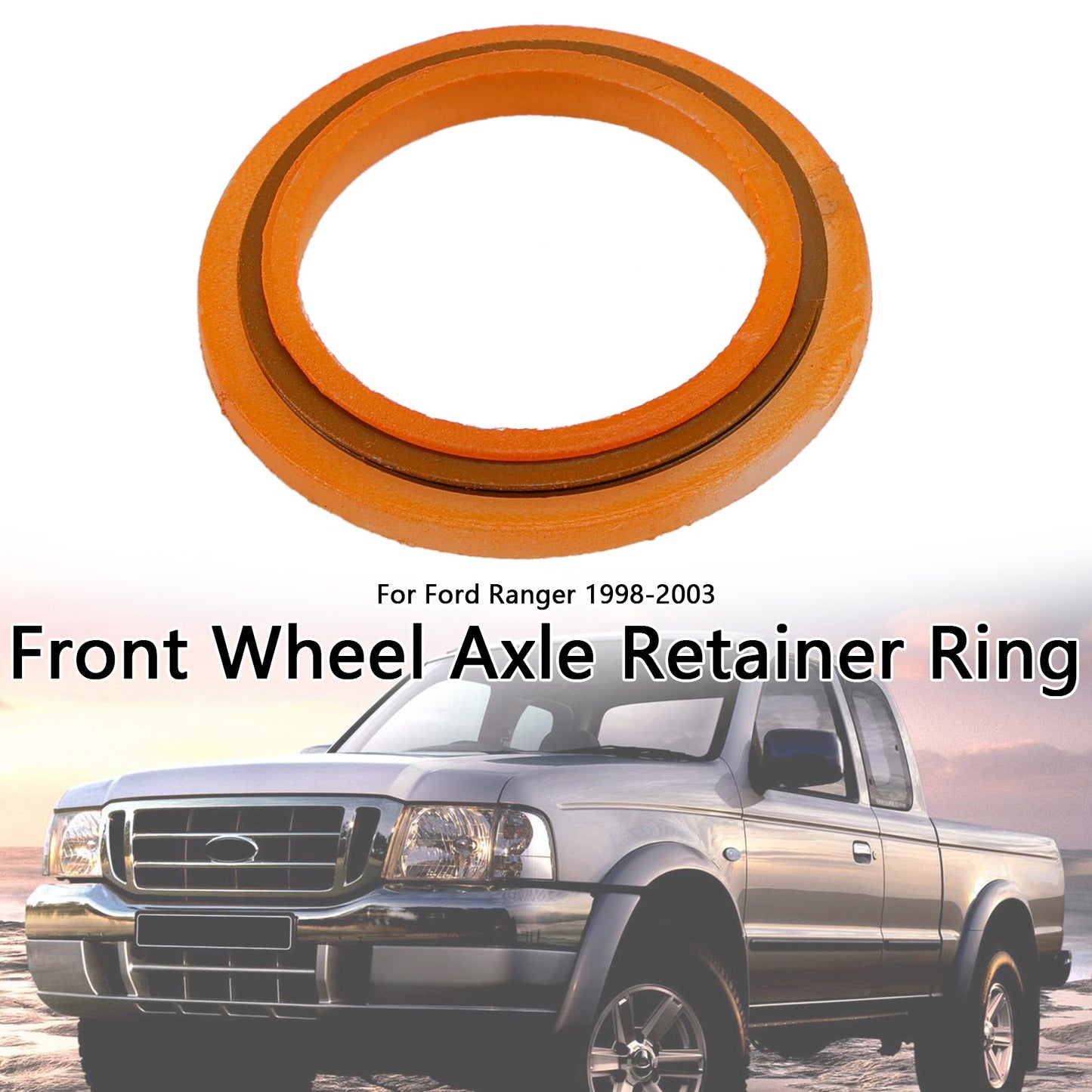 1PCS Front Wheel Axle Retainer Ring F87Z-3B457-AA Fit Ford Ranger 1998-2003