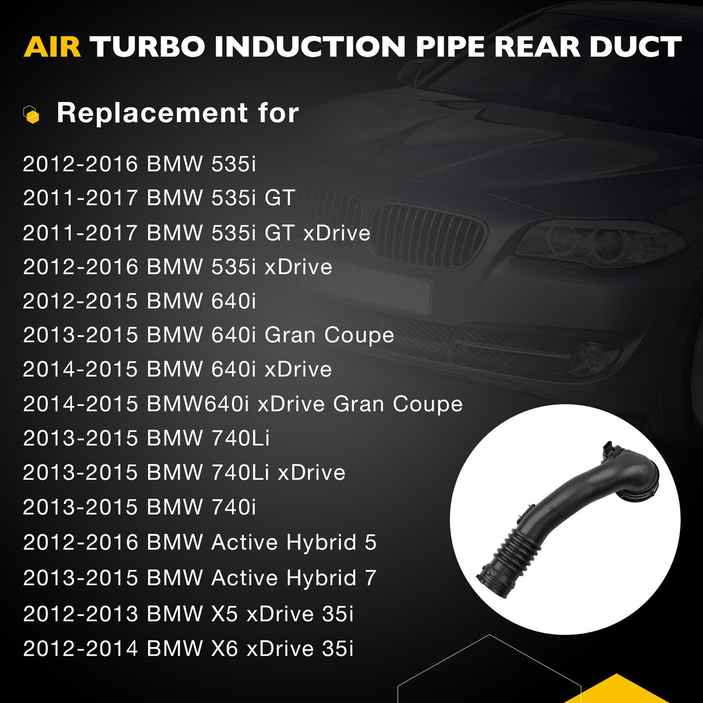 Air Turbocharger Pipe Hose Rear Duct For BMW 535i 640i 740i X5 X6 13717609811