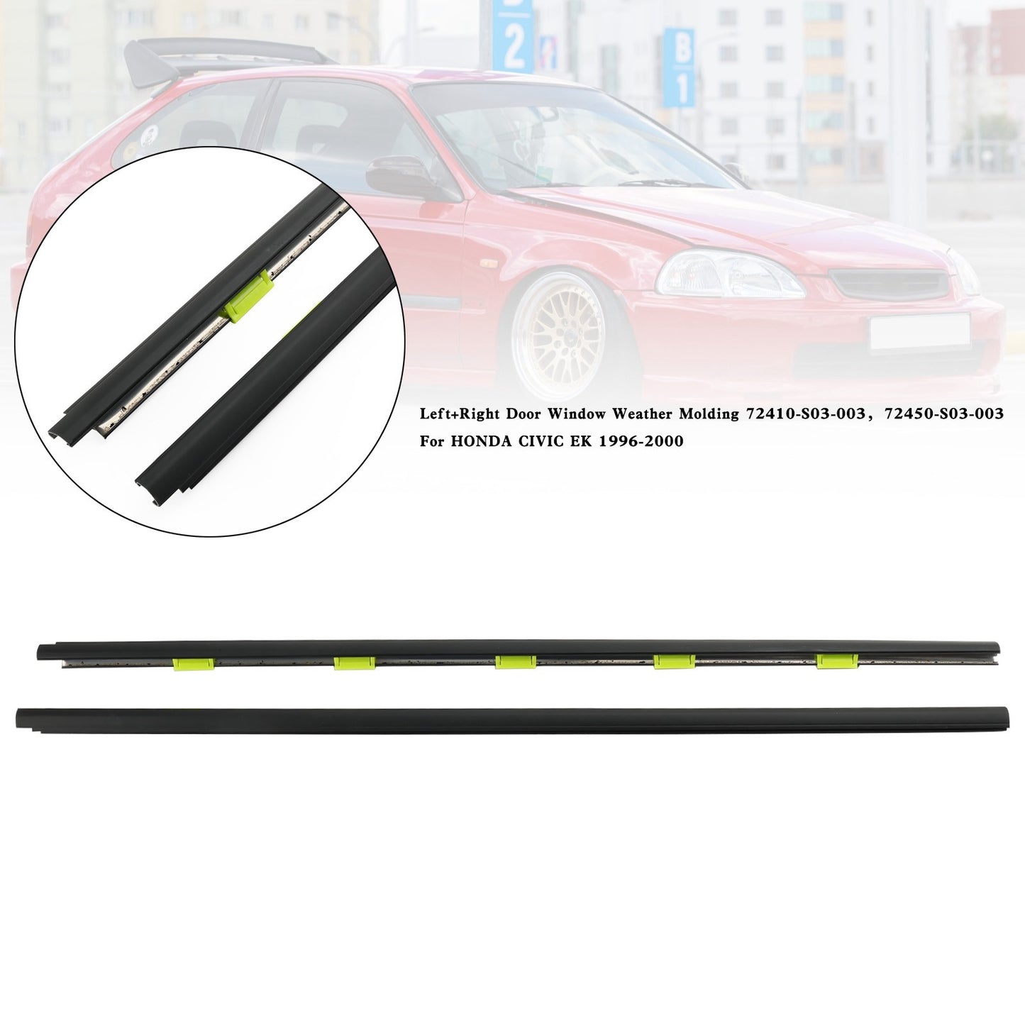 L+R Door Window Weather Molding 72410-S03-003 For HONDA CIVIC EK 1996-2000 #9