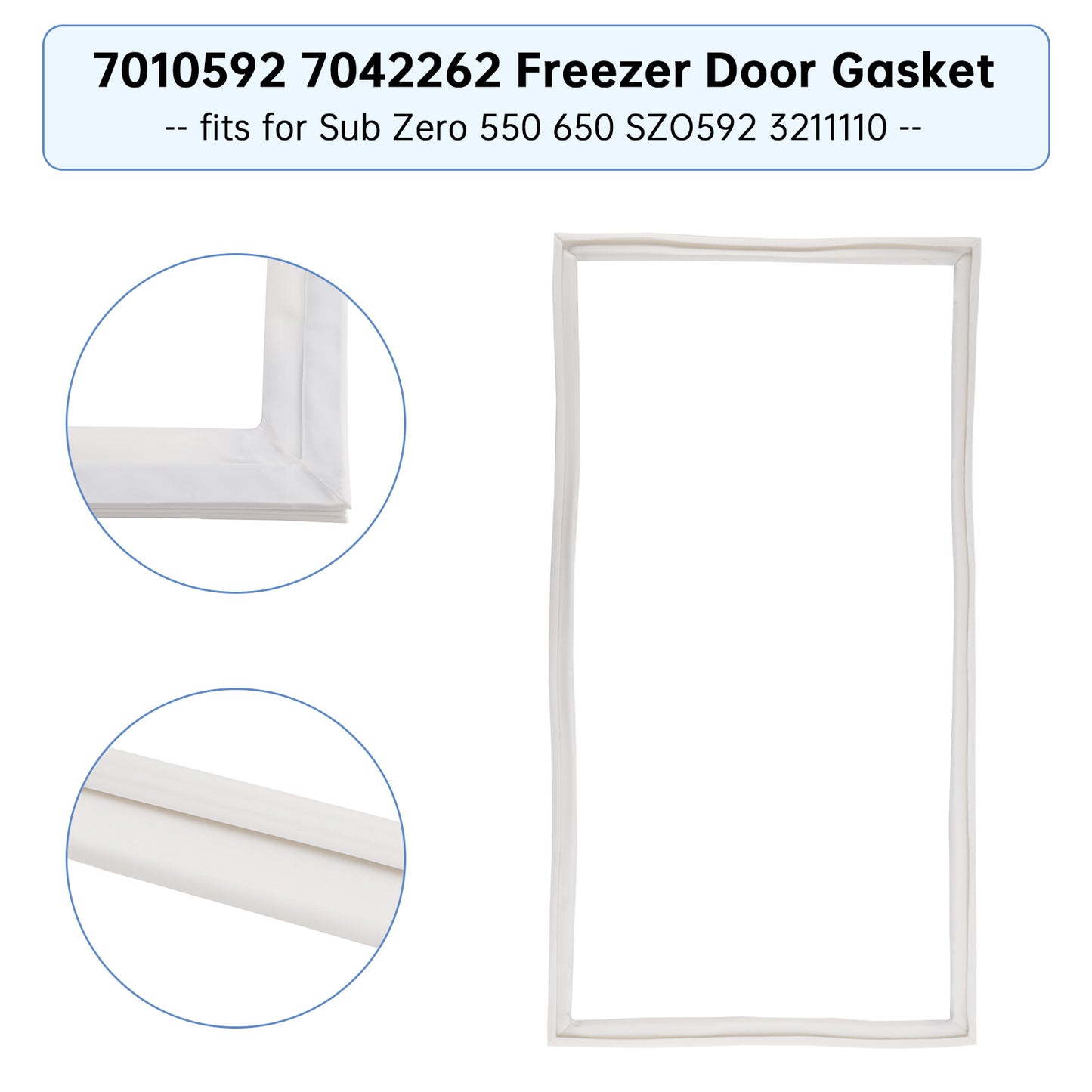 7010592 7042262 Freezer Door Gasket fits for Sub Zero 550 650 SZO592 3211110·