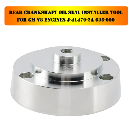 Rear Crankshaft Oil Seal Installer Tool for GM V8 Engines J-41479-2A 635-000