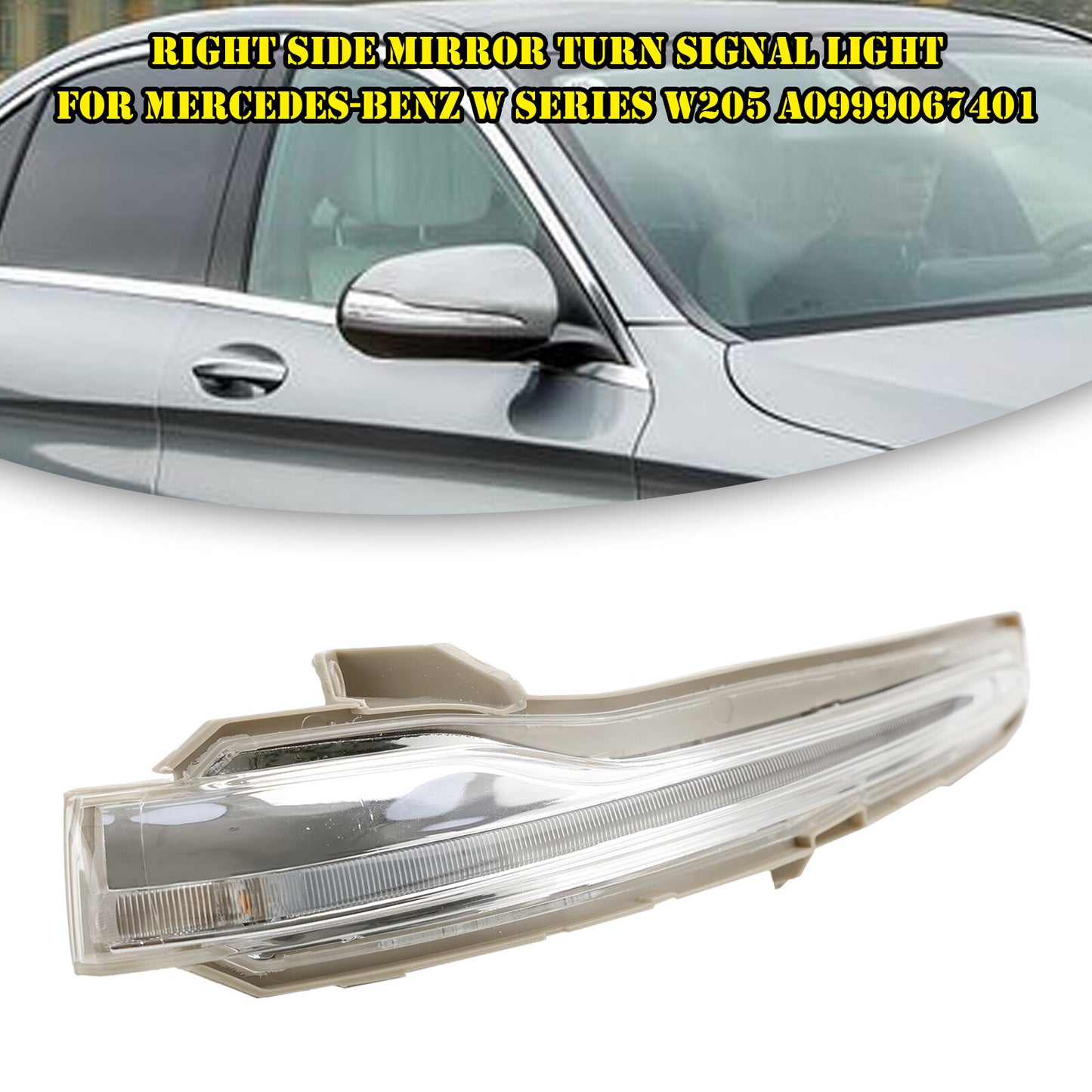 Right Side Mirror Turn Signal Light For Mercedes-Benz W Series W205 A0999067401
