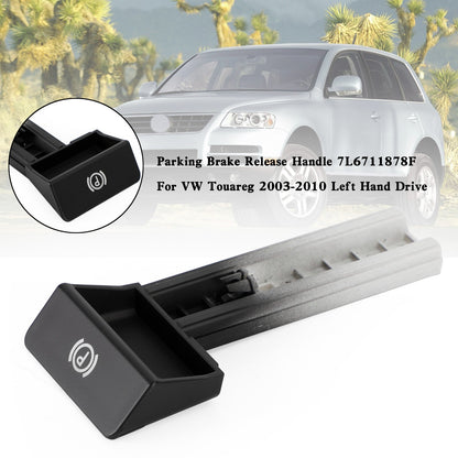 Parking Brake Release Handle 7L6711878F For VW Touareg 2003-2010 UE