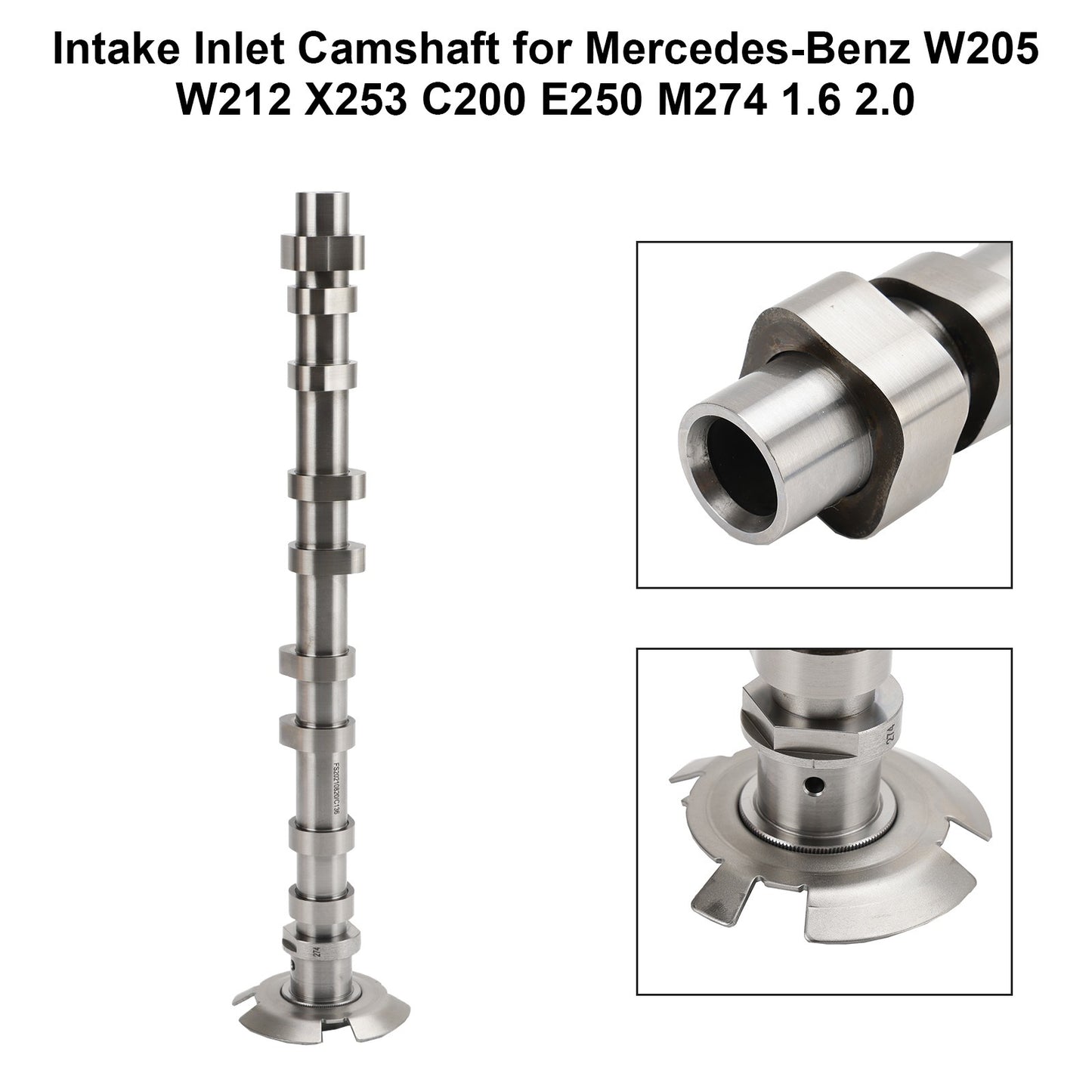 Intake Inlet Camshaft for Mercedes-Benz W205 W212 X253 C200 E250 M274 1.6 2.0