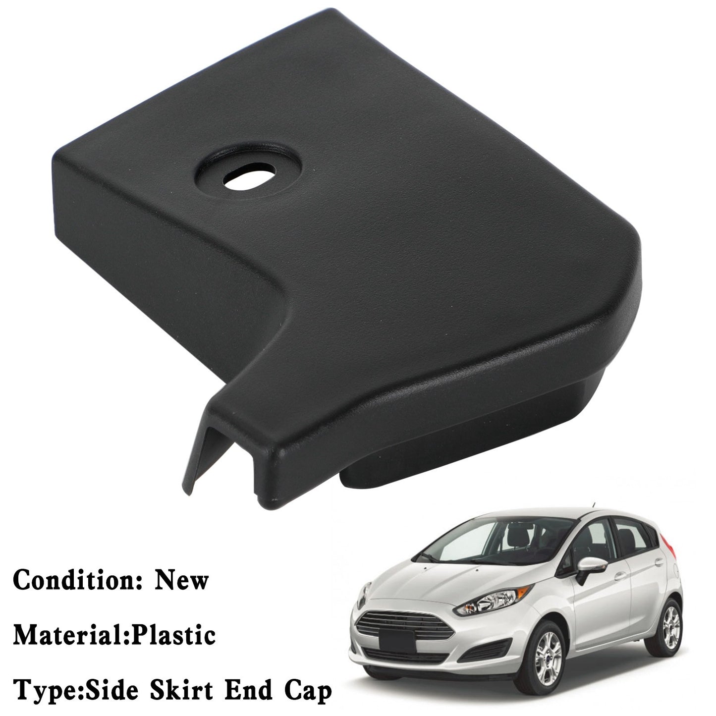 O/S Side Skirt End Cap 1771885 For Ford Fiesta MK7