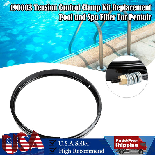 190003 Tension Control Clamp Kit Replacement Pool and Spa Filter For Pentair