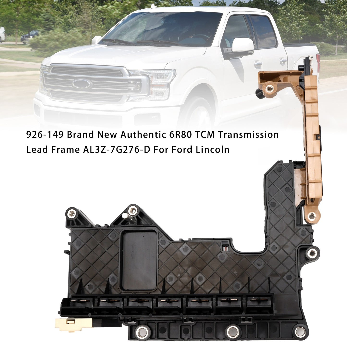 926-149 Brand New Authentic 6R80 TCM Transmission Lead Frame For Ford Lincoln