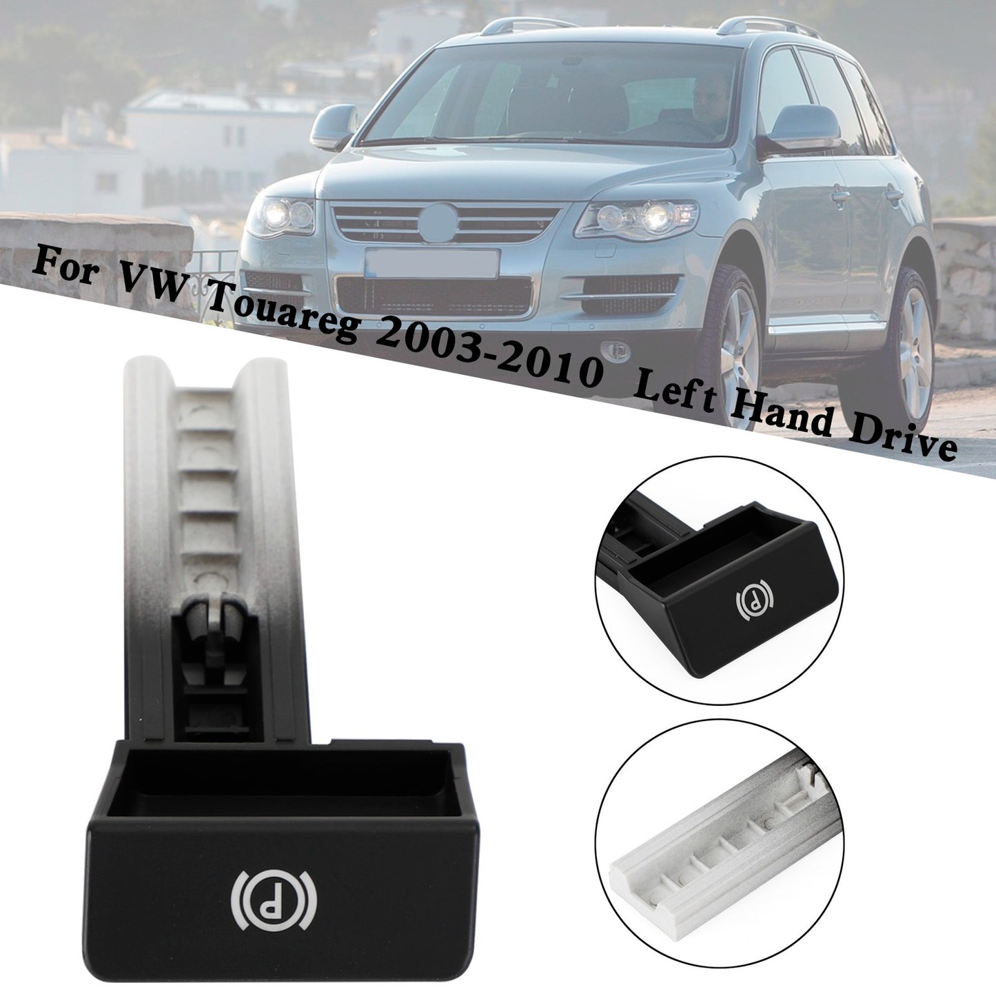 Parking Brake Release Handle 7L6711878F For VW Touareg 2003-2010 UE