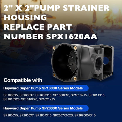 SPX1620AA 2"x2" Pool Pump Strainer Housing For Hayward SP1600X & SP2600X Series
