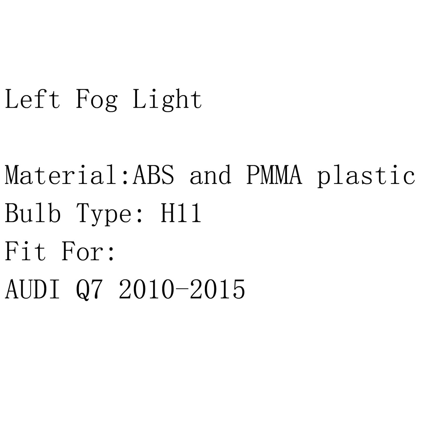 Front Left Bumper Halogen Fog Light Fog Lamp For AUDI Q7 2010-2015 2011 black