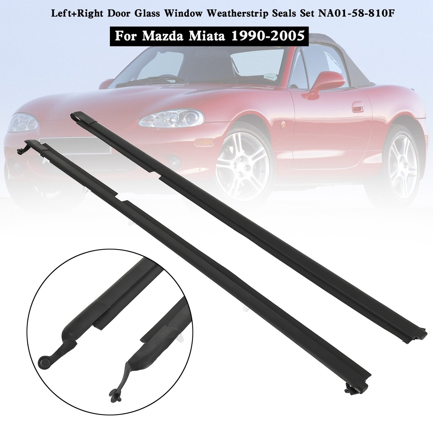L+R Door Glass Window Weatherstrip Seals Set NA01-58-810F For Miata 1990-2005 04