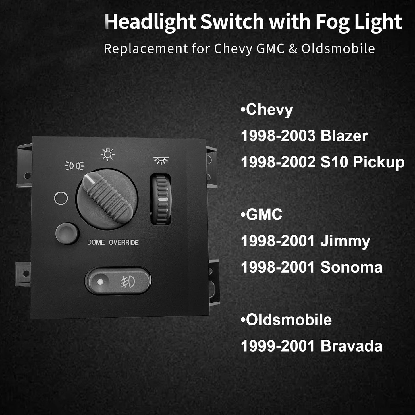 Headlight Switch w/ Fog Light For 1998-2003 Chevy S10 Blazer GMC Sonoma 15755954