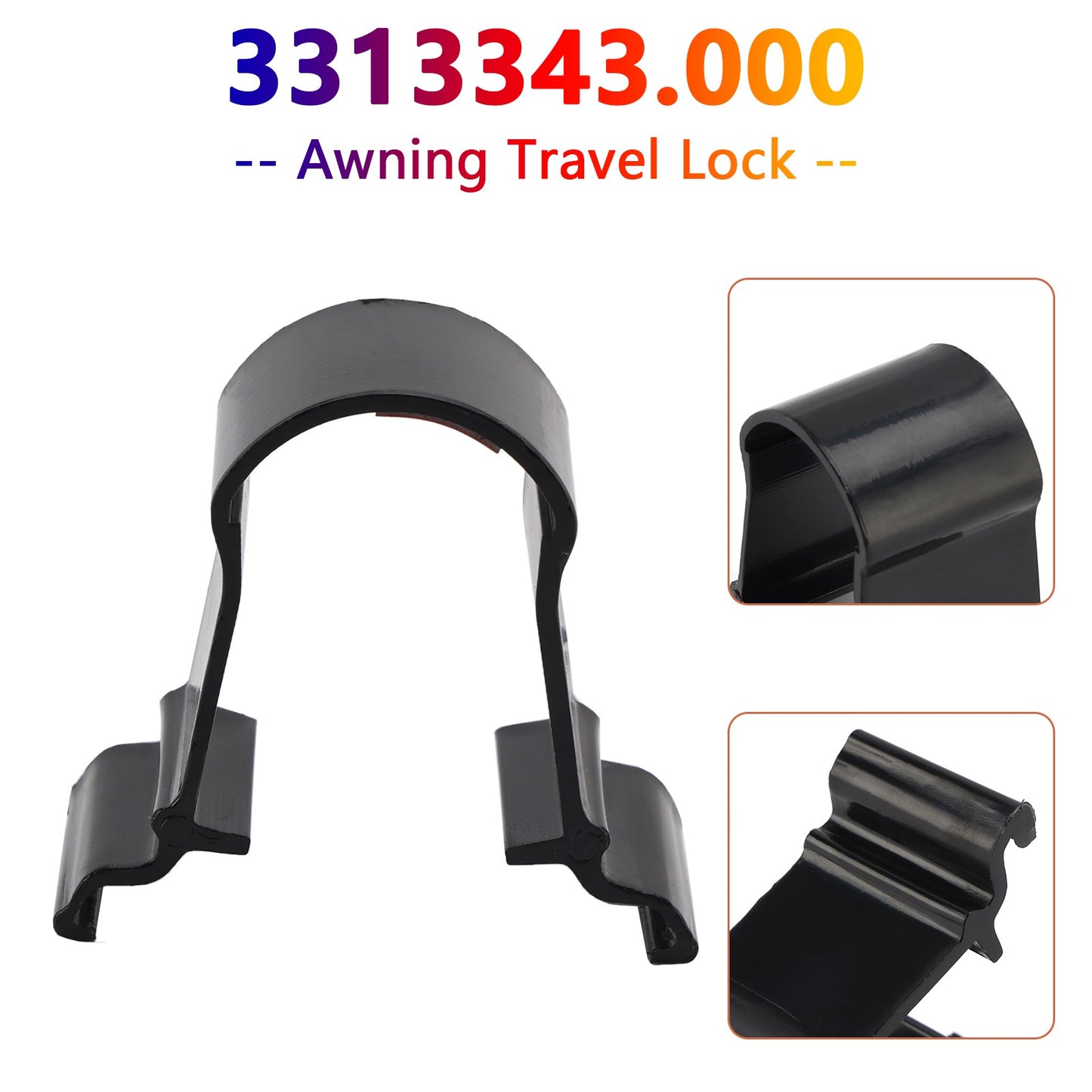 3313343.000 Awning Travel Lock for Dometic Rounded Universal