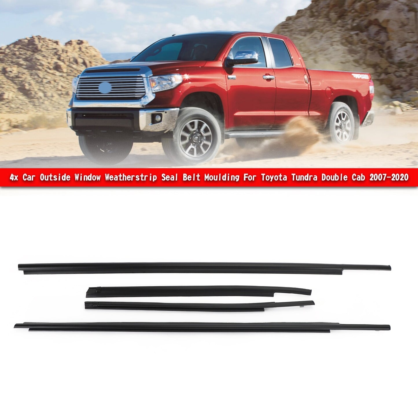 4x Car Window Weatherstripeal Belt Moulding For Toyota Tundra Double 07-20