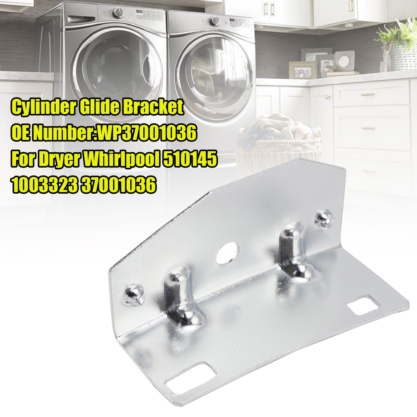 Cylinder Glide Bracket WP37001036 For Dryer  510145 1003323 37001036
