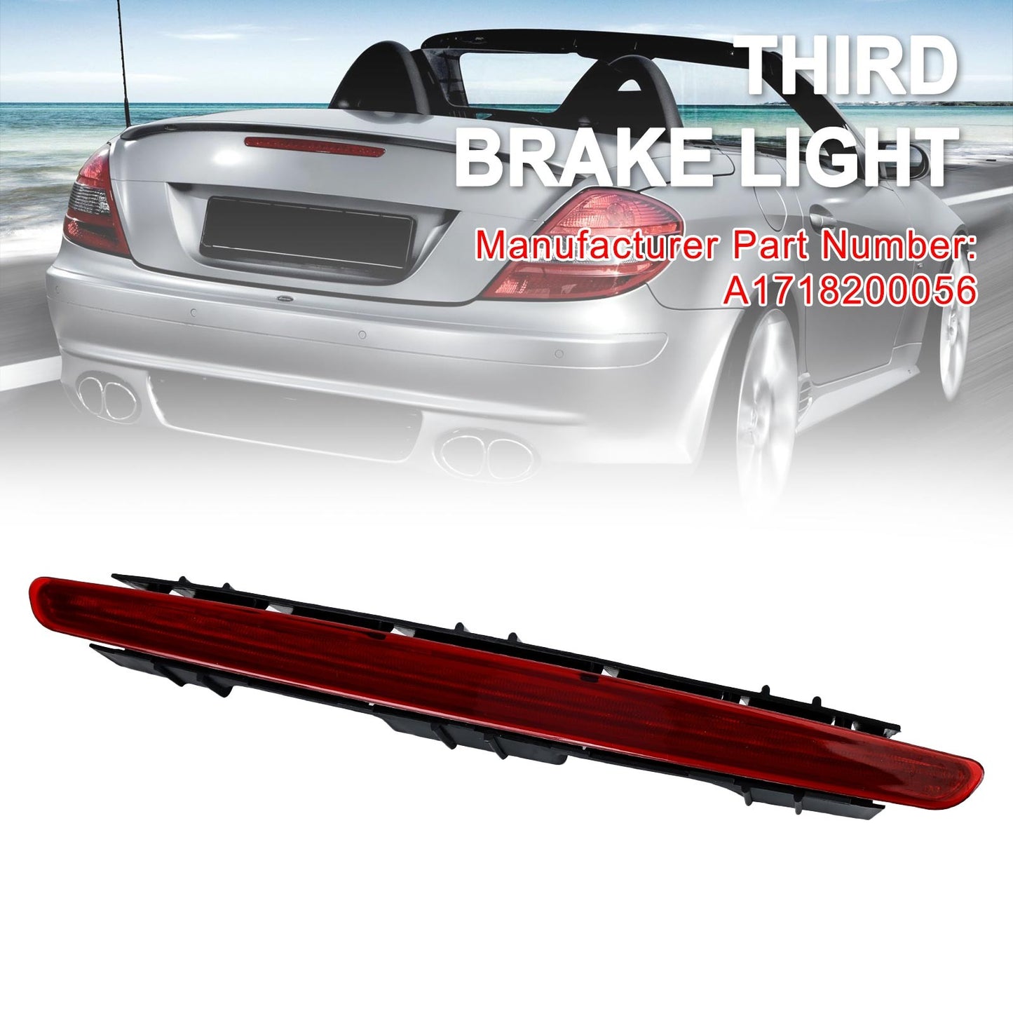 3rd Third Brake Light A1718200056 For Mercedes Benz SLK 171 US