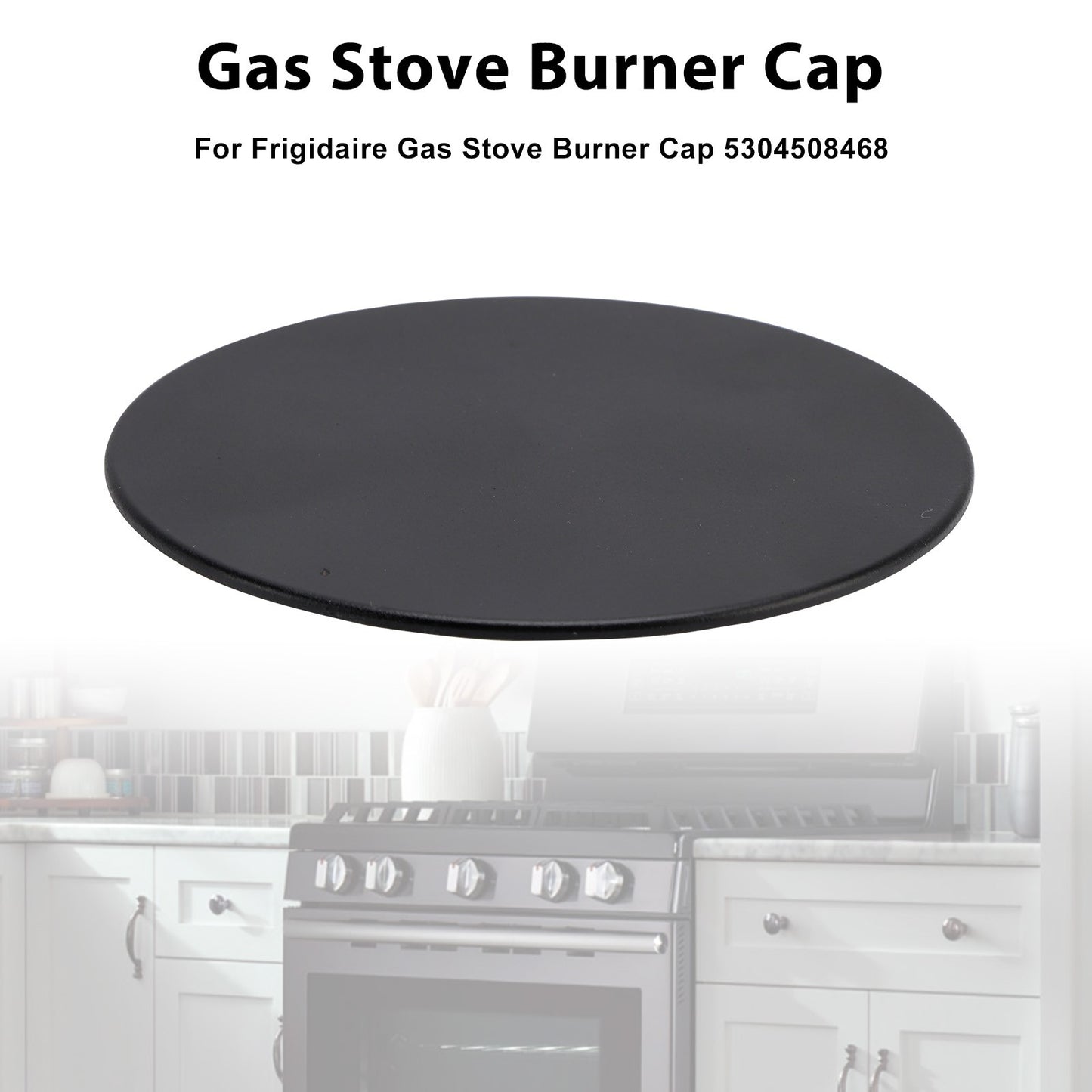 Gas Stove Burner Cap 5304508468 Range Surface Burner Cap Fit for Frigidaire