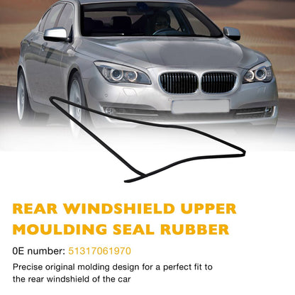 Rear Windshield Upper Moulding Trim Seal For 2004-10 BMW 5 Series 51317027916