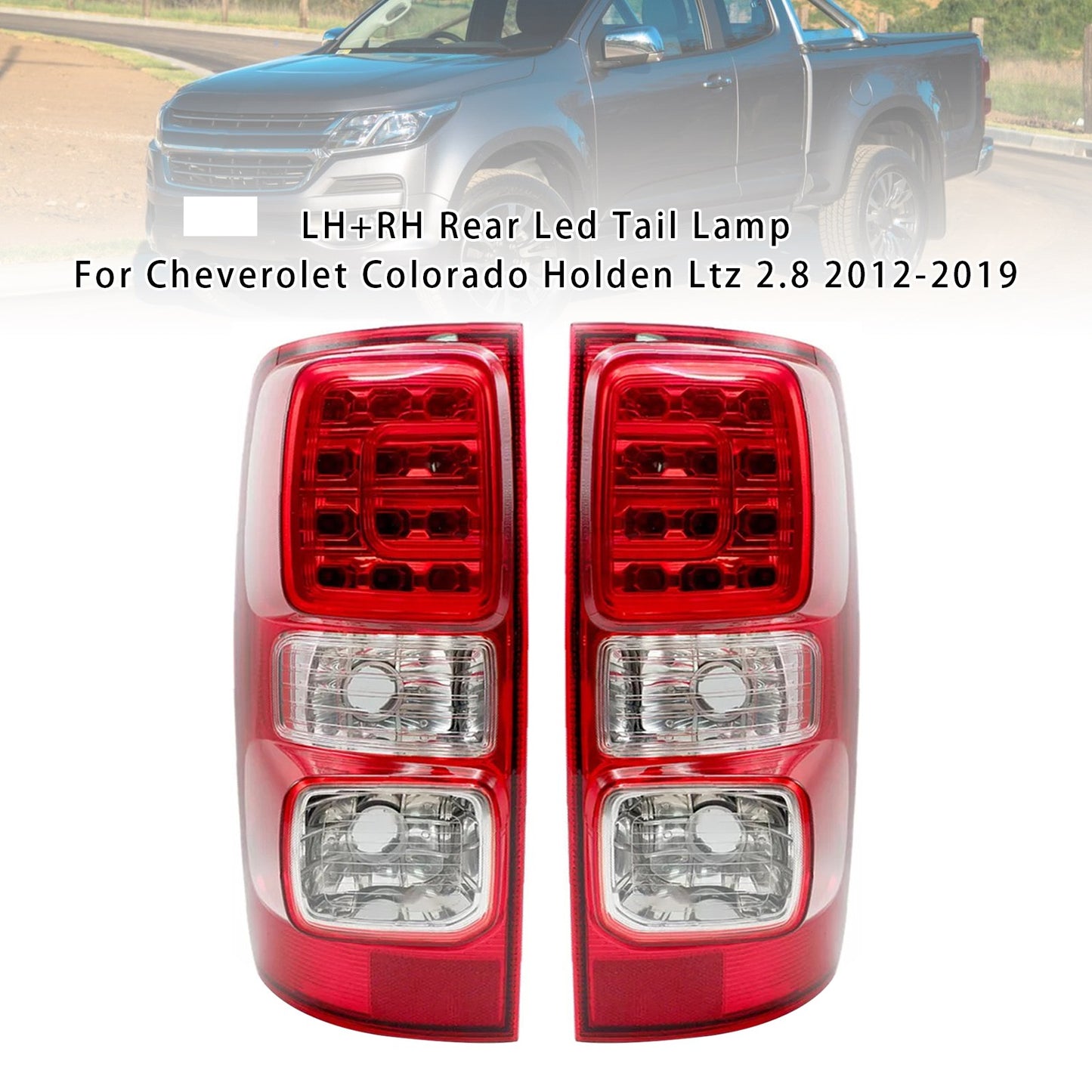 LH+RH Rear Led Tail Lamp For Cheverolet Colorado Holden Ltz 2.8 2012-2019 2014