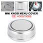 MMI Control Knob Rotary Menu Navigation For Audi A6 C7 A7 RS6 RS7 4G0919069 UE