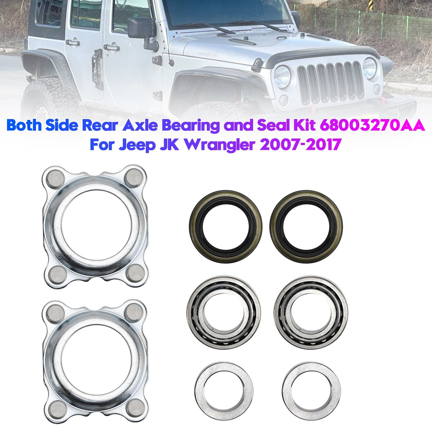Both Side Rear Axle Bearing Seal Kit 68003270AA For Jeep JK Wrangler 2007-2017