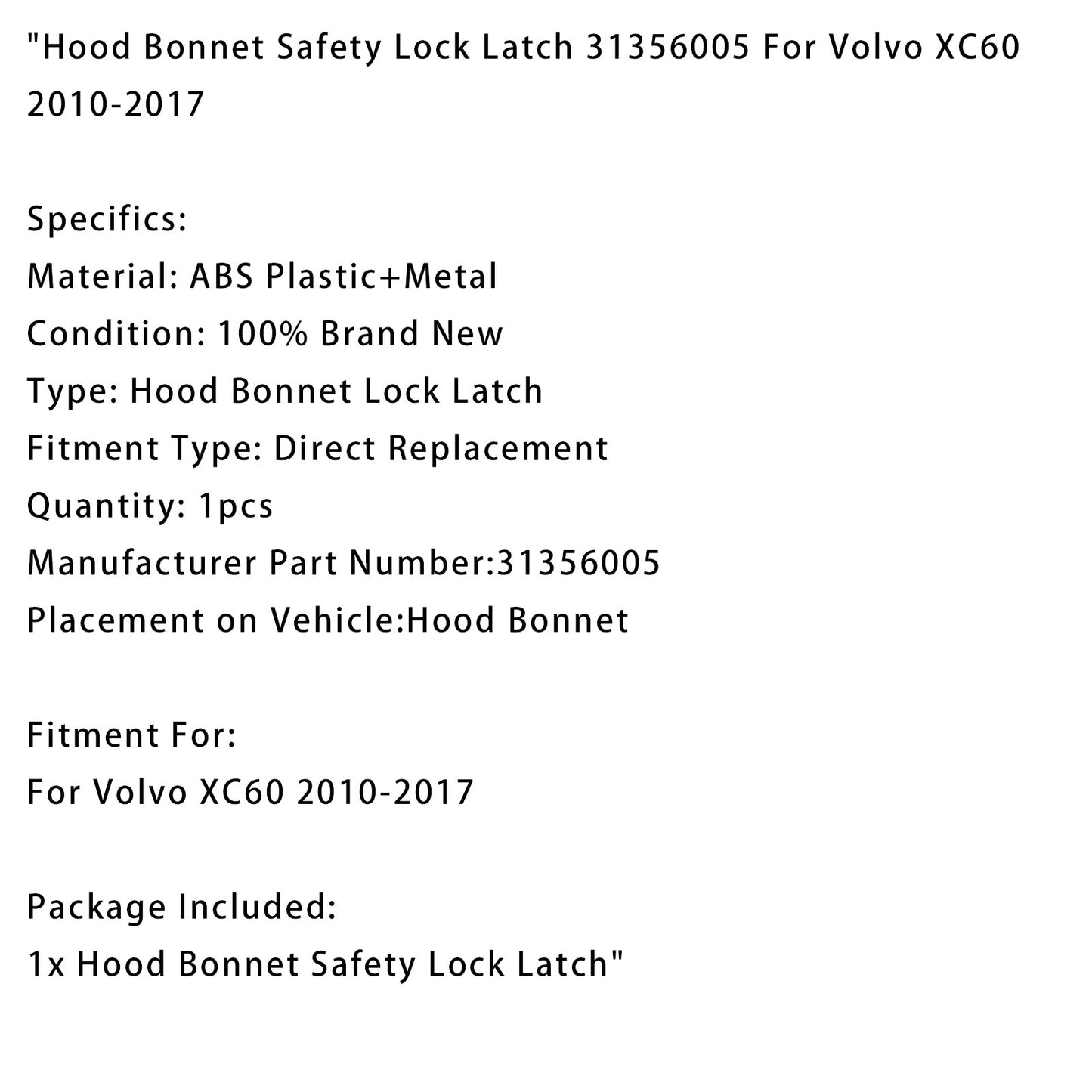 Hood Bonnet Safety Lock Latch 31356005 For Volvo XC60 2010-2017