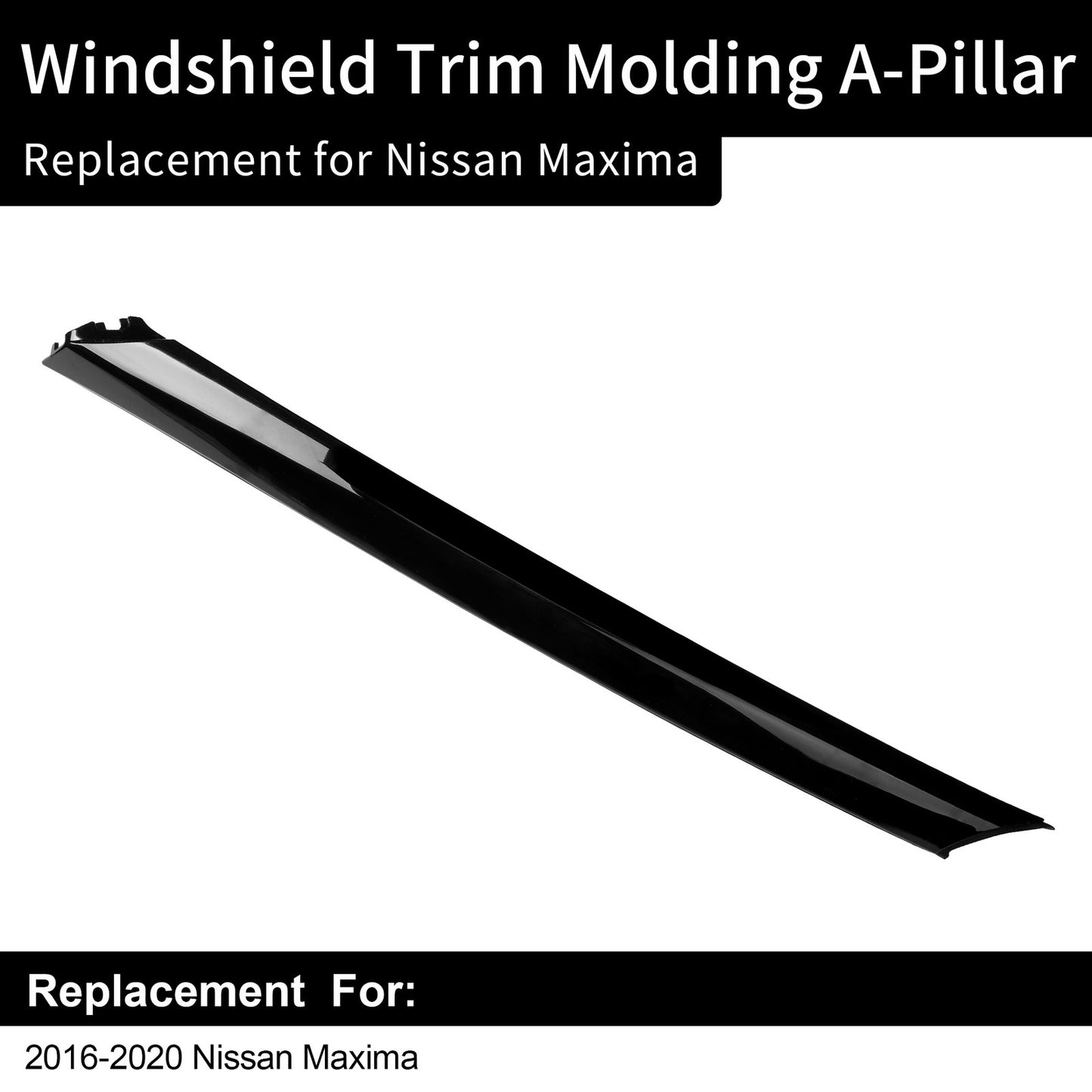Front Right Windshield A-Pillar Window Trim Molding Fit 2016-2020 Nissan Maxima