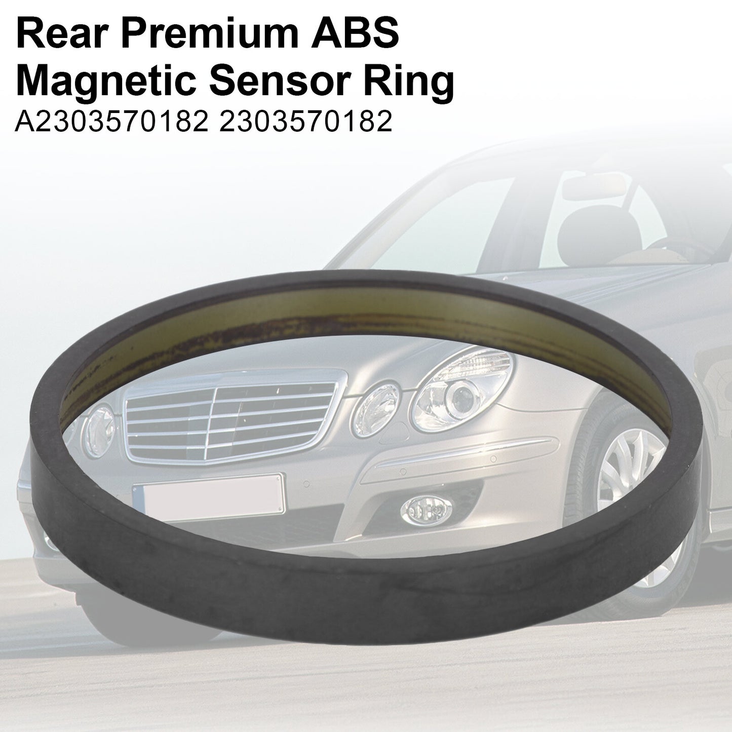 Rear Premium ABS Magnetic Sensor Ring Fit For Mercedes Benz E-Class W211 E200